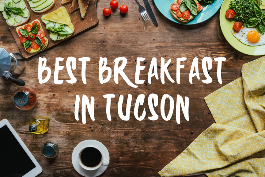 Top 10 Brunch Restaurants and Best Breakfast in Tucson