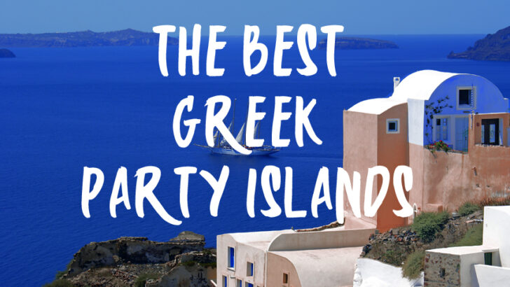 The 10 Best Greek Party Islands – Greece Nightlife & Clubbing