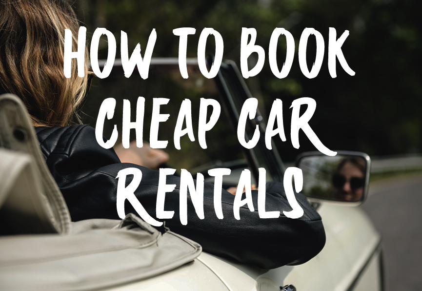 How to Get Cheap Car Rentals Cheap Car Hire Guide