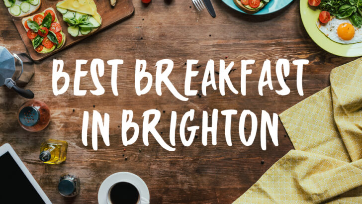 Top 10 Brunch Restaurants and Best Breakfast in Brighton
