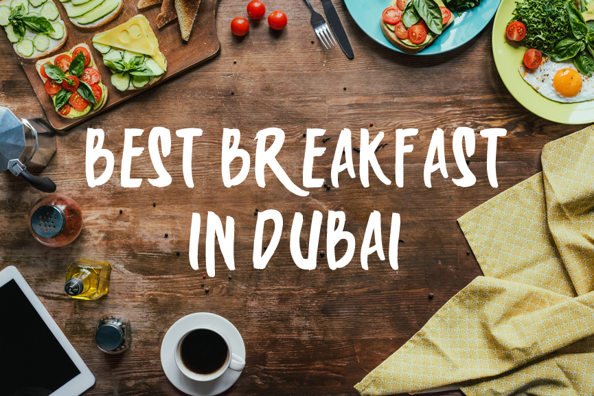 Top 10 Brunch Restaurants and Best Breakfast in Dubai