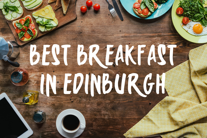 Top 10 Brunch Restaurants And Best Breakfast In Edinburgh