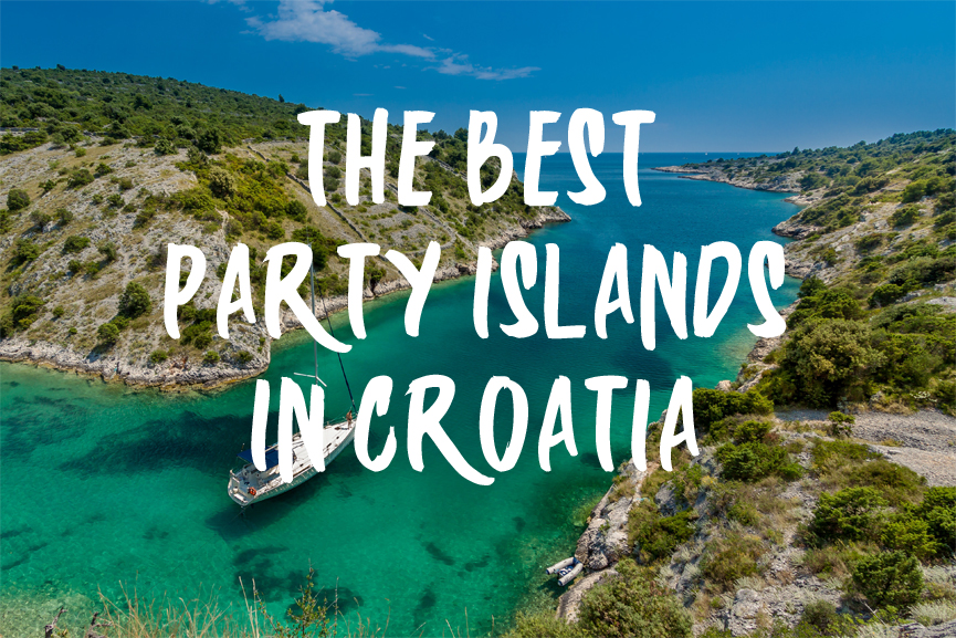 What Is The Best Party Island In Croatia Best Croatian Islands For Nightlife